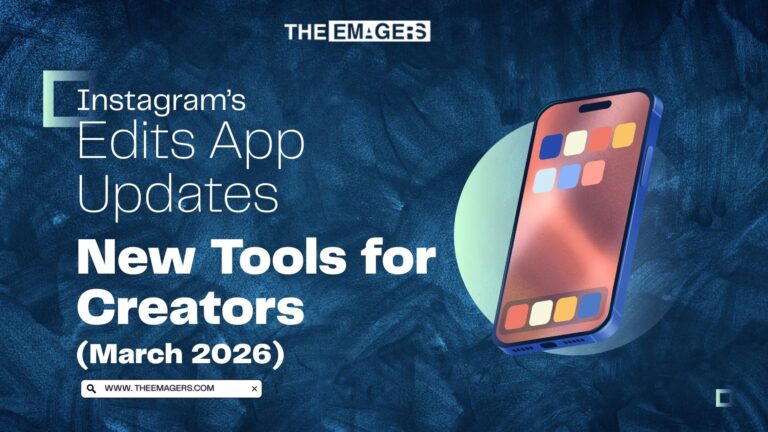 Edits App Updates: New Tools for Creators (March 2026)