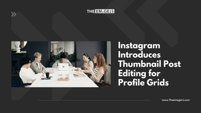 Instagram Introduces Thumbnail Post Editing for Profile Grids